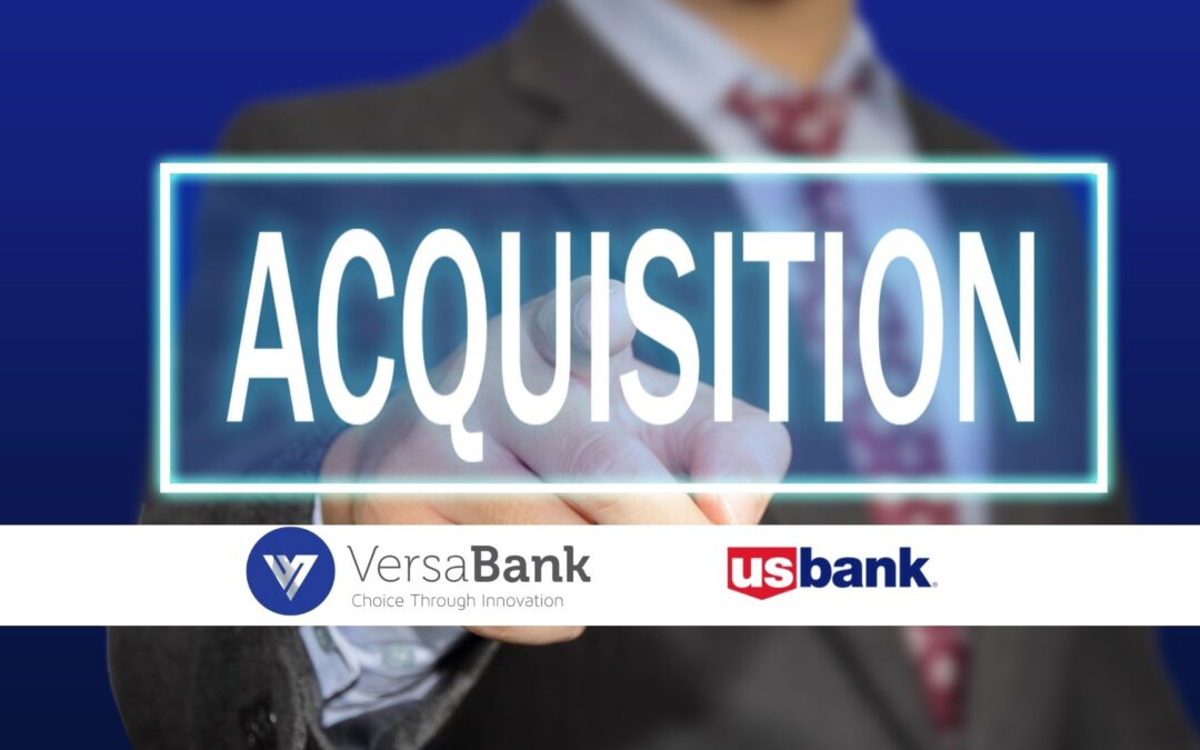 Canada’s VersaBank Makes Bid to Acquire U.S. Bank Charter with Purchase of MN Bank Branch