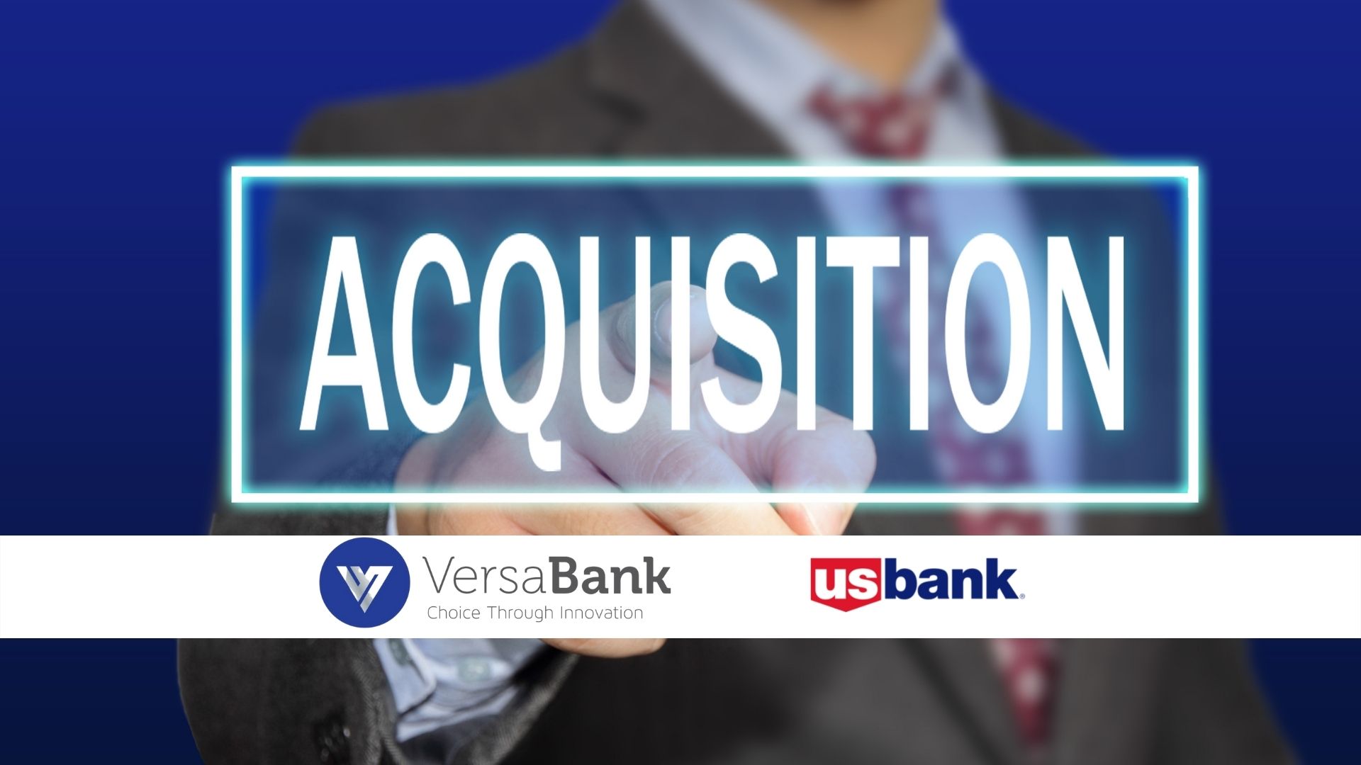 Canada’s VersaBank Makes Bid to Acquire U.S. Bank Charter with Purchase of MN Bank Branch