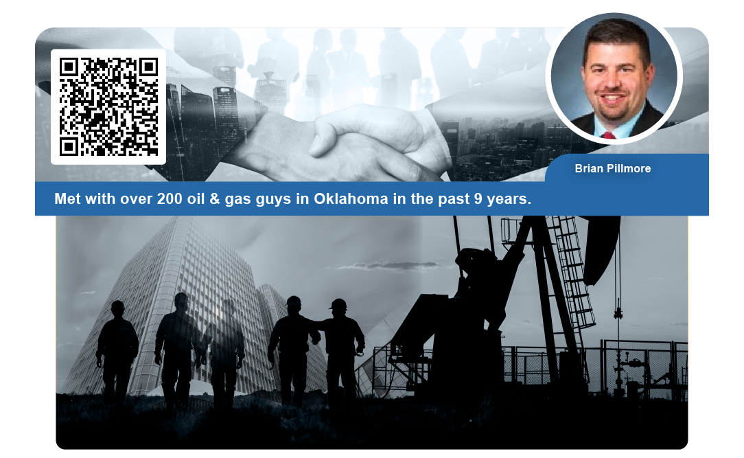 Met with over 200 oil & gas guys in Oklahoma in the past 9 years.
