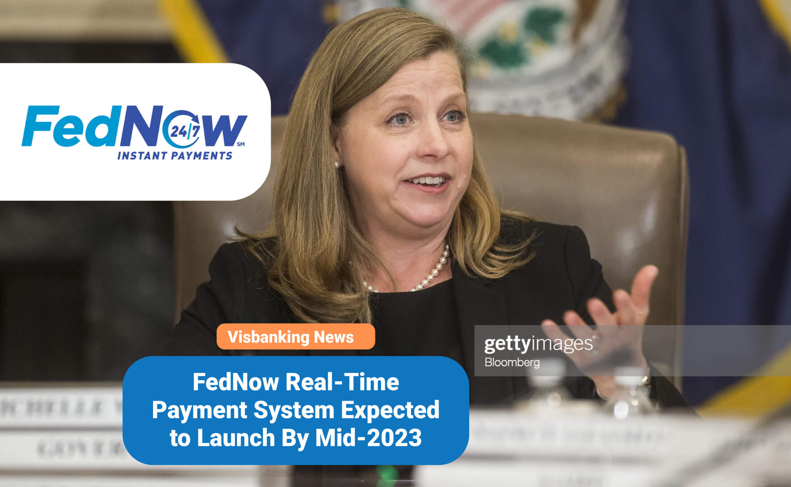 FedNow Real-Time Payment System Expected to Launch By Mid-2023