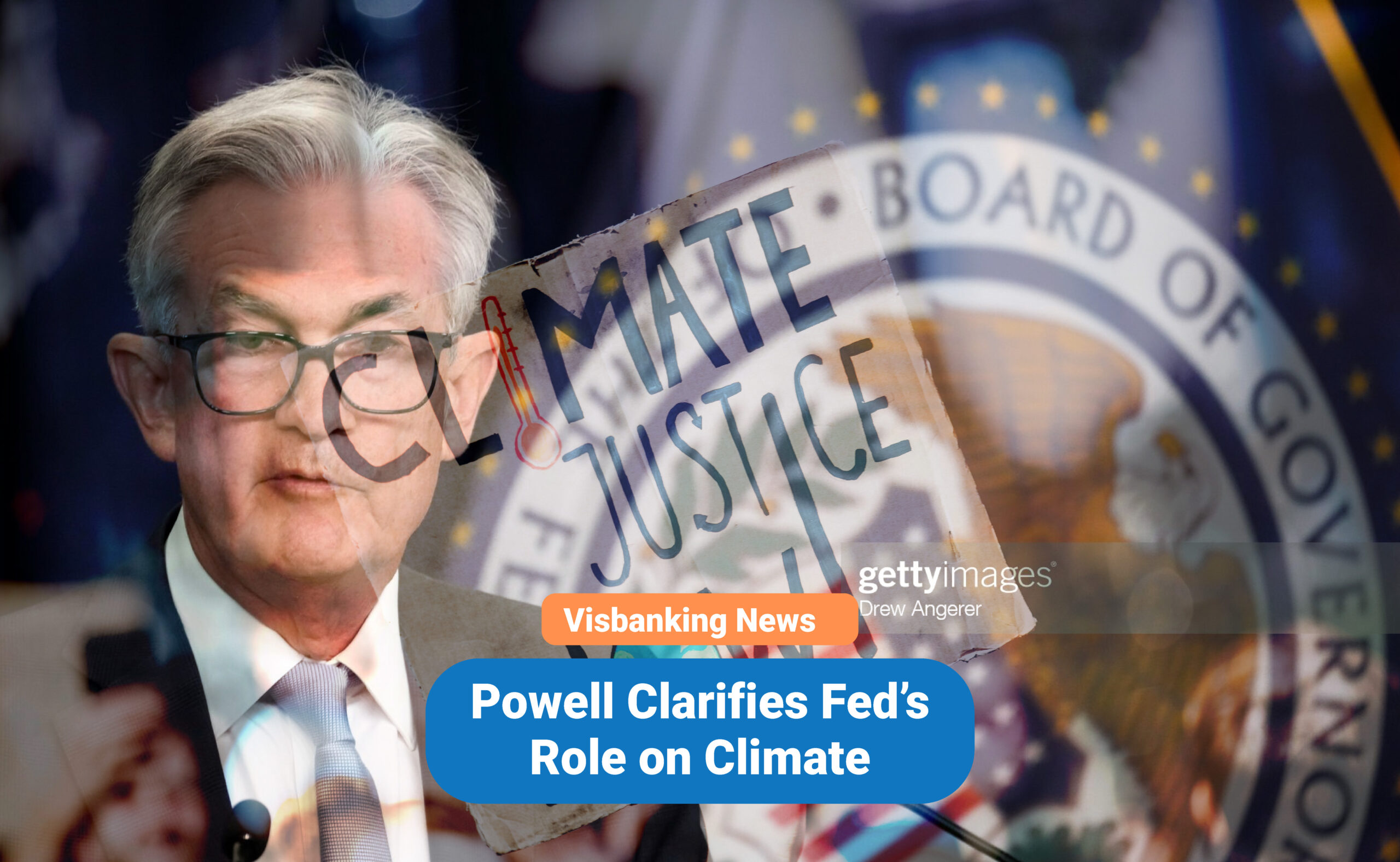 Powell Clarifies Fed’s Role on Climate