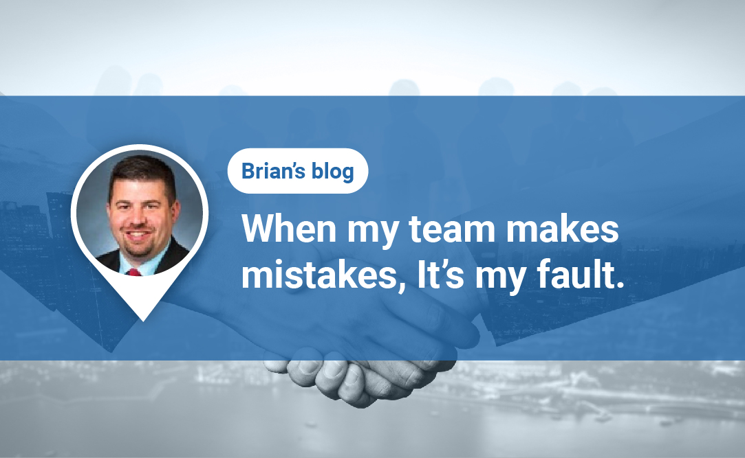 When my team makes mistakes,It’s my fault.