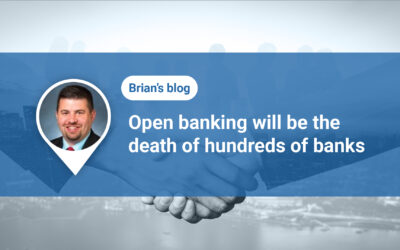 Open banking will be the death of hundreds of banks.