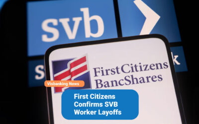 First Citizens Confirms SVB Worker Layoffs