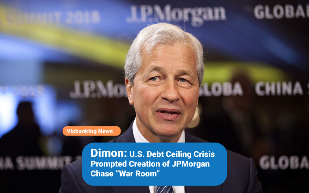 Dimon: U.S. Debt Ceiling Crisis Prompted Creation of JPMorgan Chase “War Room”
