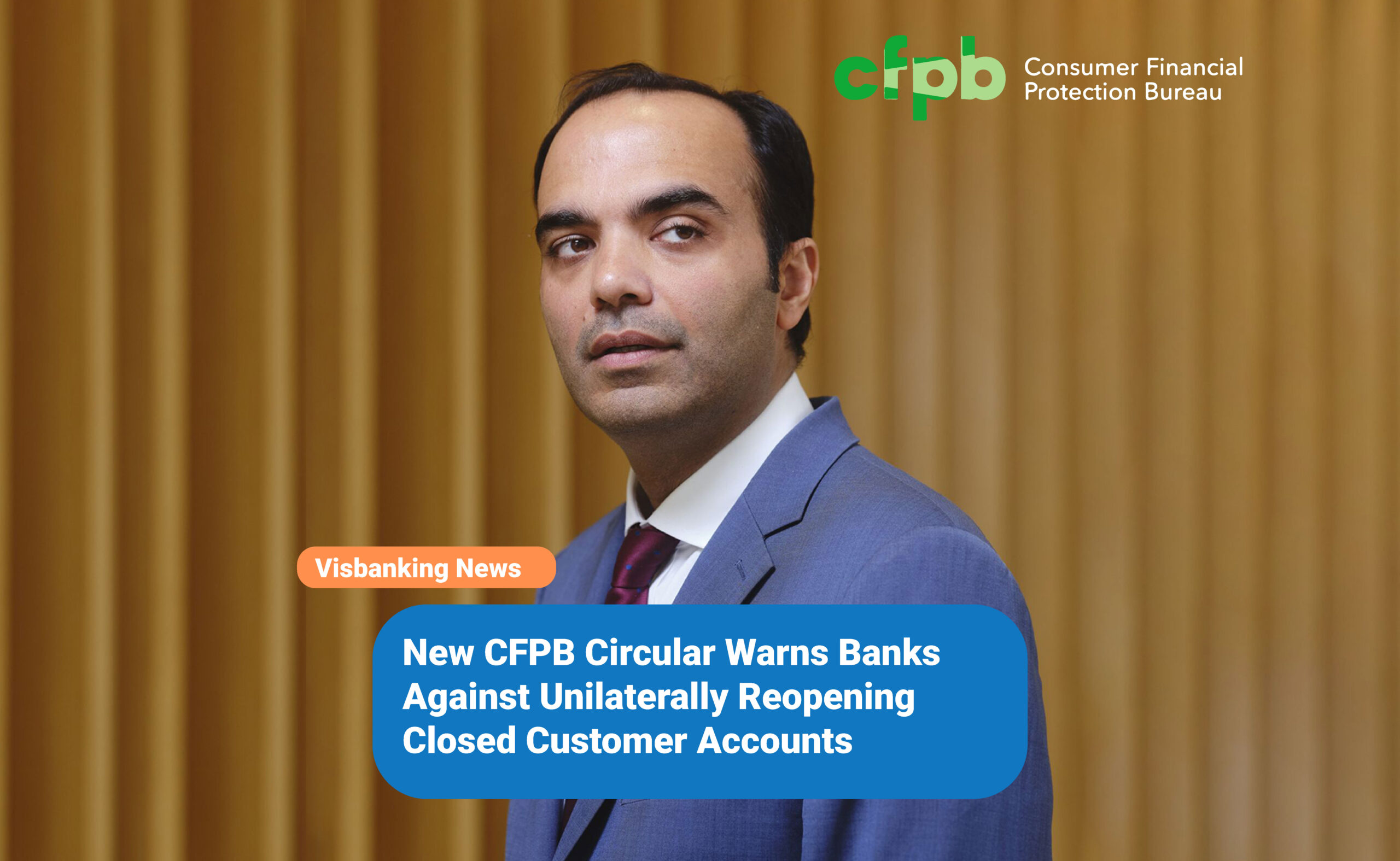 New CFPB Circular Warns Banks Against Unilaterally Reopening Closed Customer Accounts