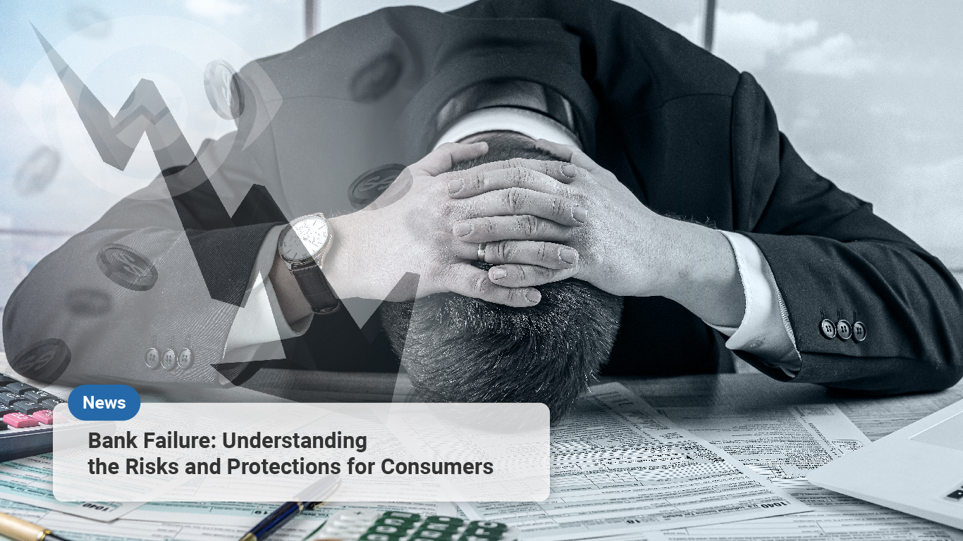 Bank Failure: Understanding the Risks and Protections for Consumers