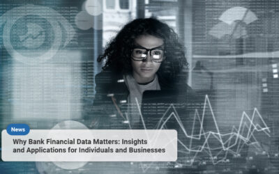 Why Bank Financial Data Matters: Insights and Applications for Individuals and Businesses.