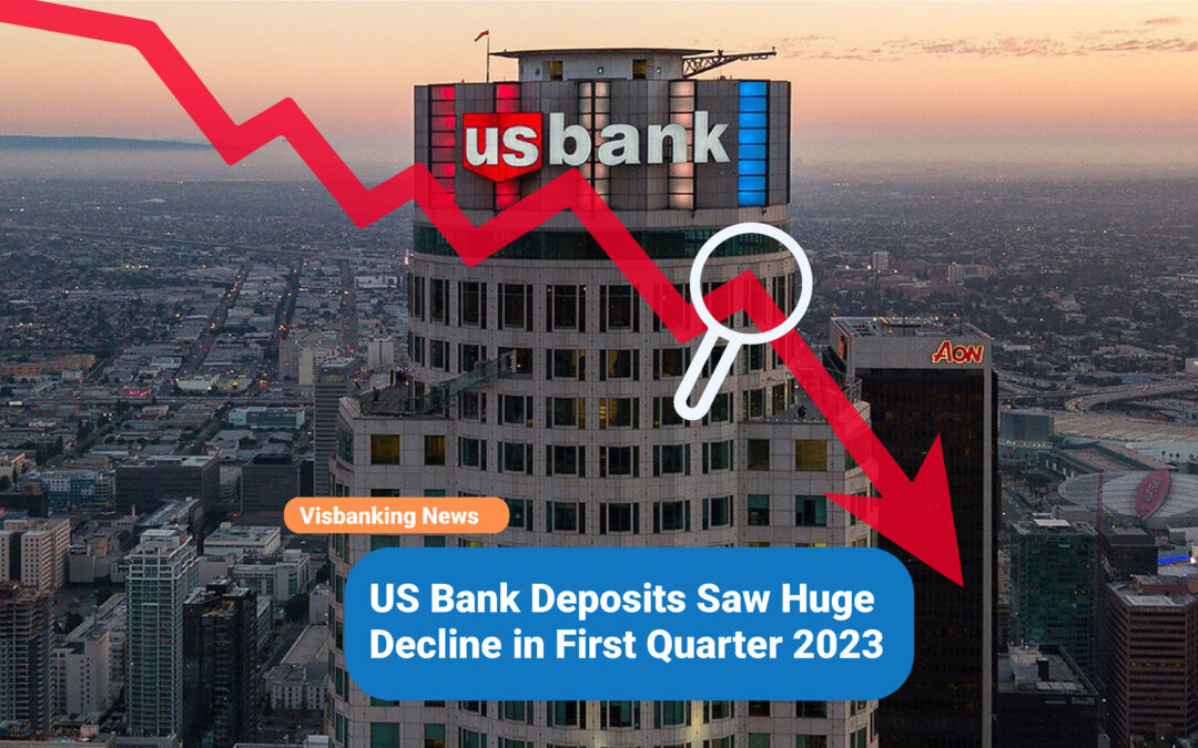 US Bank Deposits Saw Huge Decline in First Quarter 2023