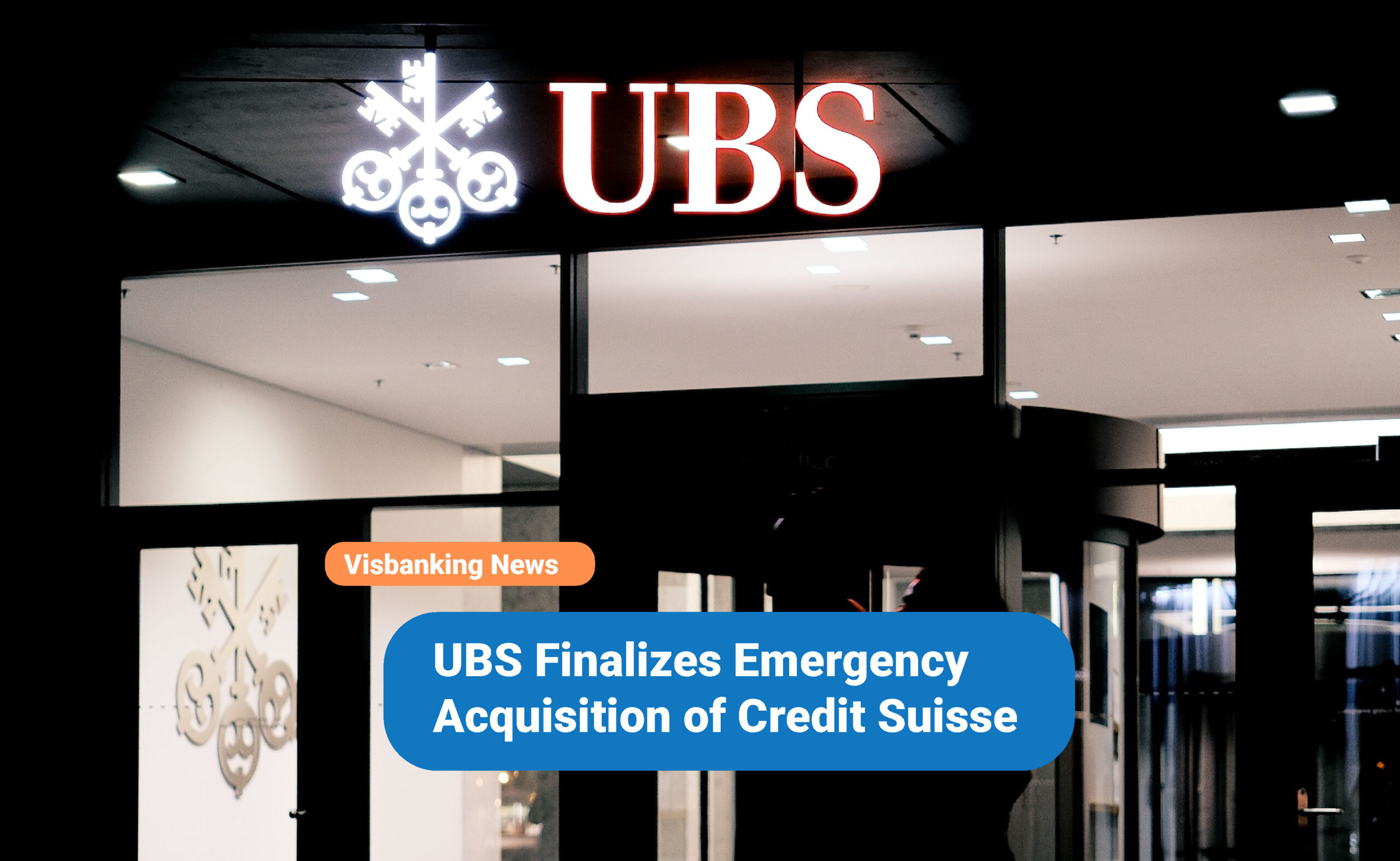UBS Finalizes Emergency Acquisition of Credit Suisse