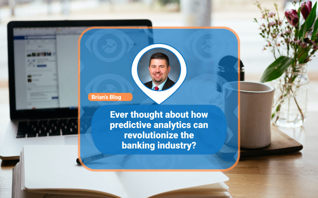 Ever thought about how predictive analytics can revolutionize the banking industry?