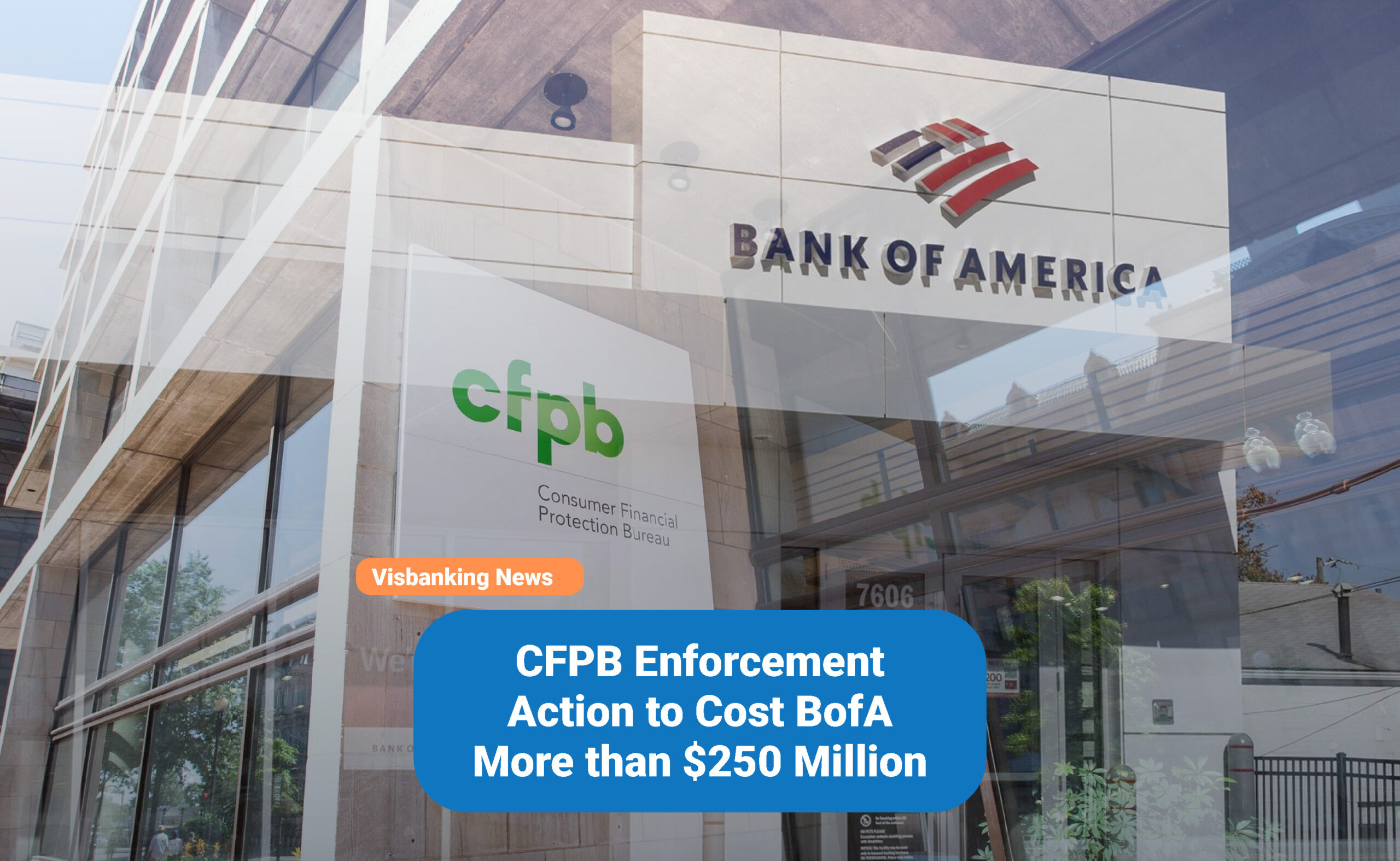 CFPB Enforcement Action to Cost BofA More than $250 Million