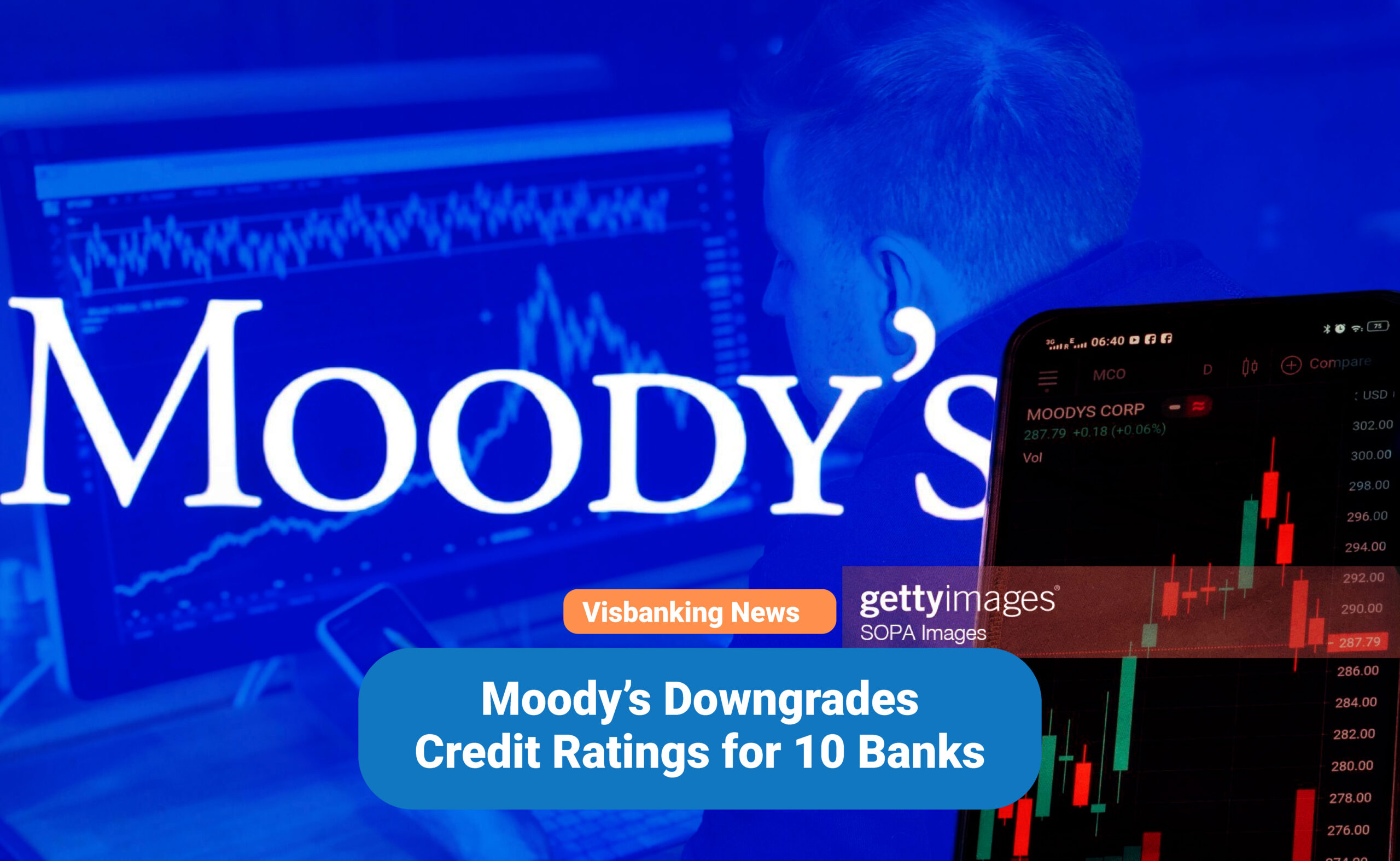 Moody’s Downgrades Credit Ratings for 10 Banks