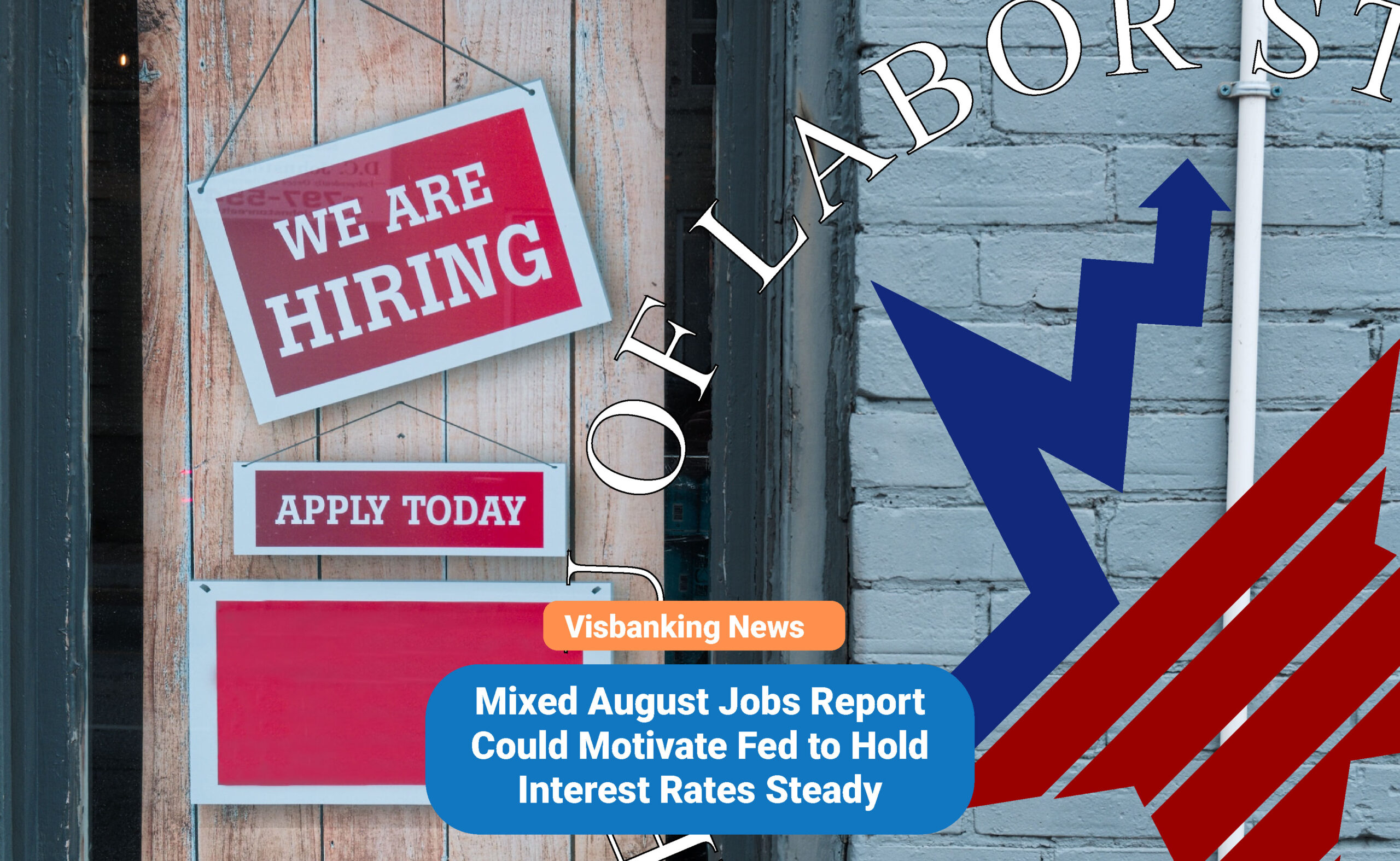 Mixed August Jobs Report Could Motivate Fed to Hold Interest Rates Steady
