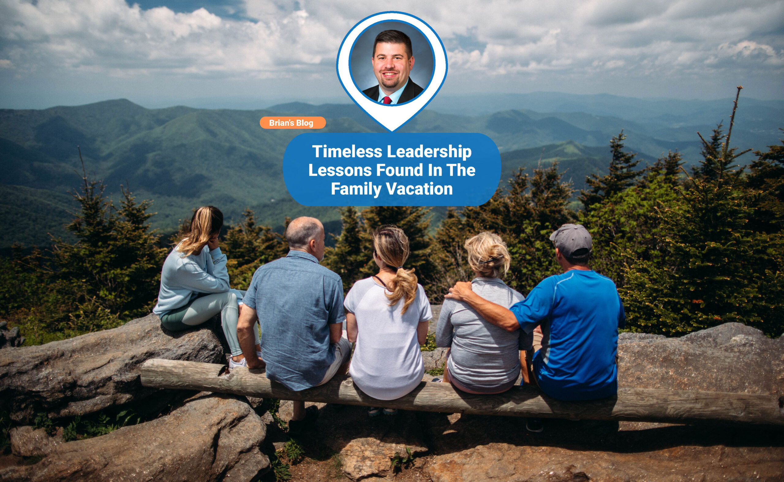 Timeless Leadership Lessons Found In The Family Vacation: