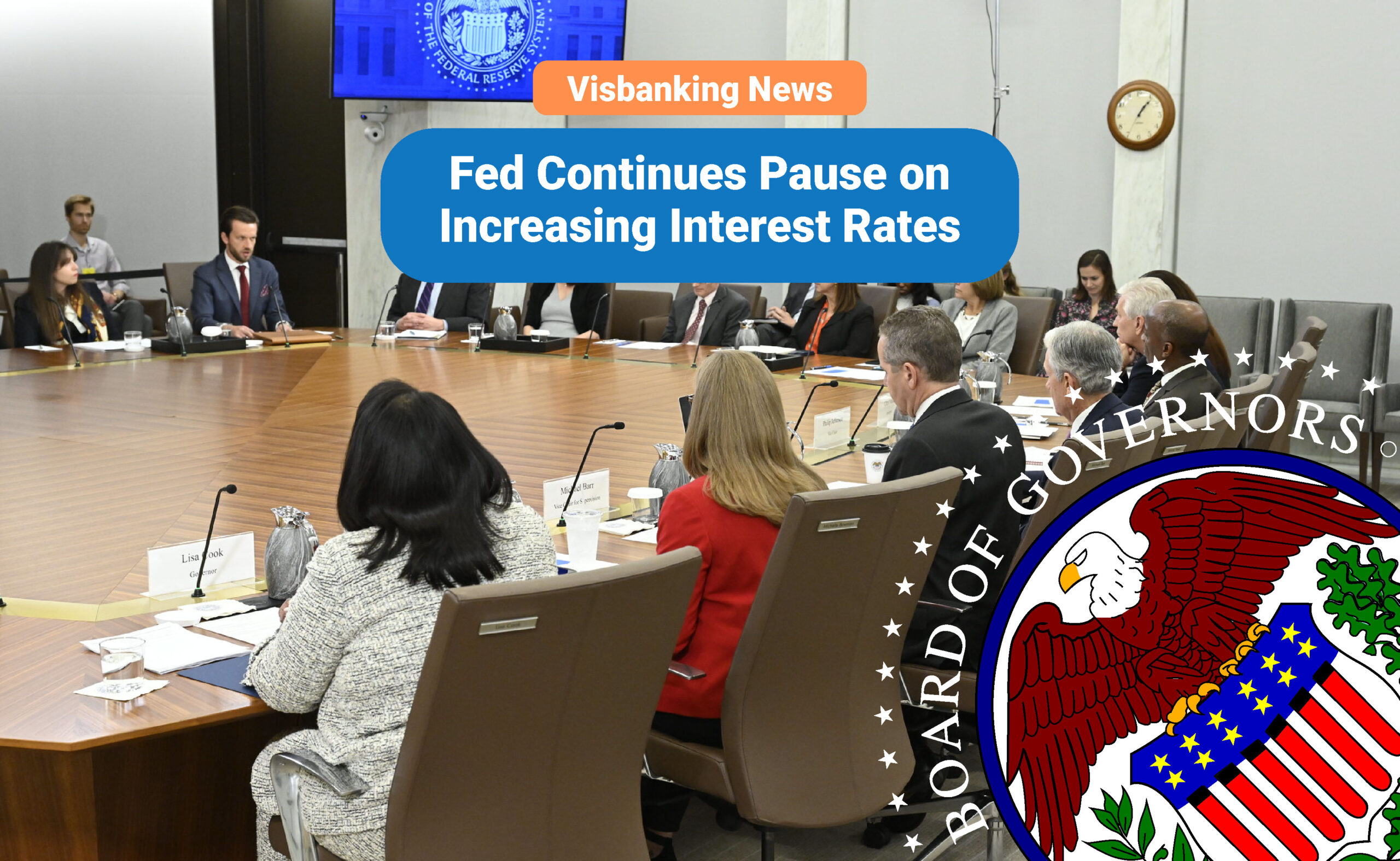 Fed Continues Pause on Increasing Interest Rates