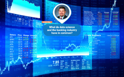 What do data science and the banking industry have in common?