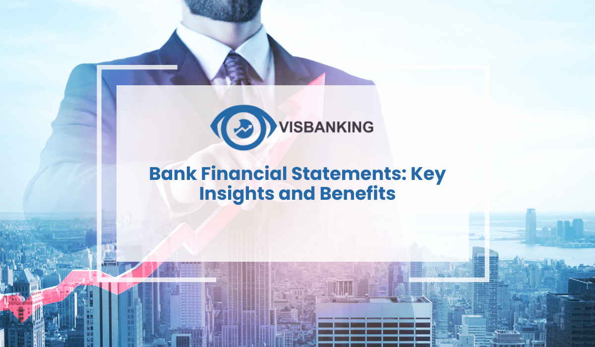 Bank Financial Statements: Key Insights and Benefits