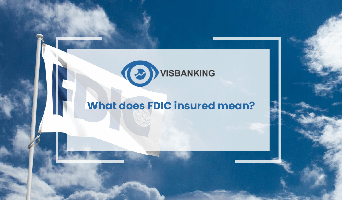 What does FDIC insured mean?