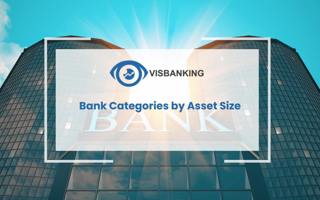 Bank Categories by Asset Size