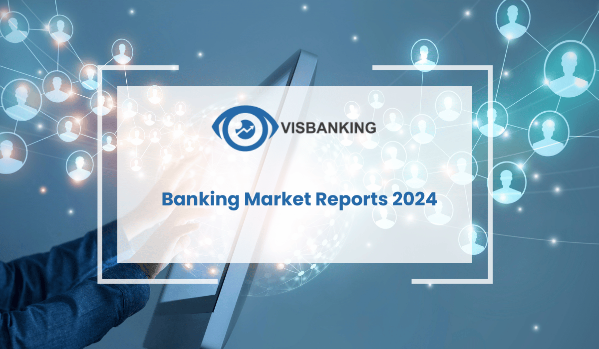 Banking Market Reports 2024