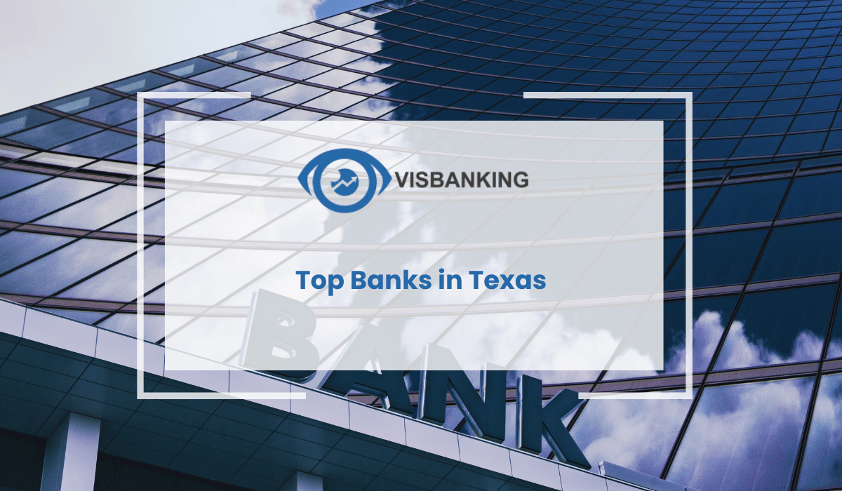 Top Banks in Texas | Updated Quarterly